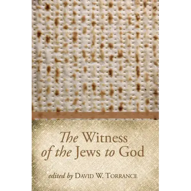 The Witness of the Jews to God