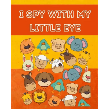 I Spy With My Little Eye: The Ultimate Picture Riddle Guessing Game Halloween Activity Book for Toddlers and Preschoolers.Ages 3 Years Old and U