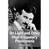 On Light and Other High Frequency Phenomena