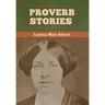 Proverb Stories