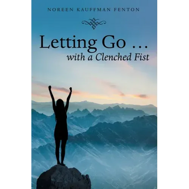 Letting Go ... with a Clenched Fist