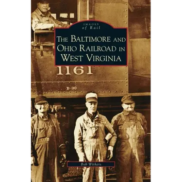 Baltimore and Ohio Railroad in West Virginia