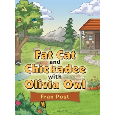 Fat Cat and Chickadee with Olivia Owl