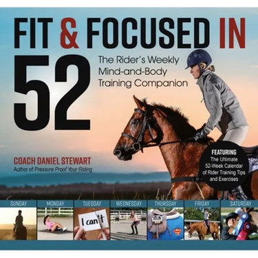 Fit & Focused in 52: The Rider's Weekly Mind-And-Body Training Companion