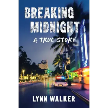 Breaking Midnight: A True Story