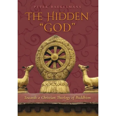 The Hidden "God": Towards a Christian Theology of Buddhism