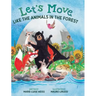 Let's Move Like the Animals in the Forest: Let's Move Like the Animals in the Forest: A Fun And Educational Children's Story That Inspires Children Ag