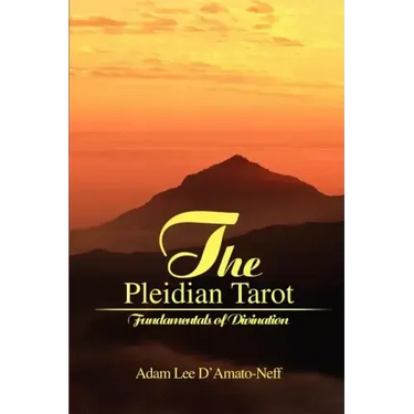 The Pleidian Tarot: Fundamentals of Divination