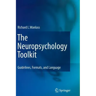 The Neuropsychology Toolkit: Guidelines, Formats, and Language