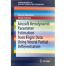 Aircraft Aerodynamic Parameter Estimation from Flight Data Using Neural Partial Differentiation