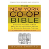 The New York Co-Op Bible: Everything You Need to Know about Co-Ops and Condos: Getting In, Staying In, Surviving, Thriving