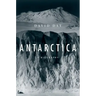 Antarctica: A Biography