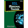 Xsl: The Personal Trainer for Xslt, Xpath and Xsl-Fo