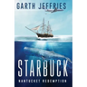 Starbuck, Nantucket Redemption