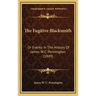 The Fugitive Blacksmith: Or Events In The History Of James W C. Pennington (1849)