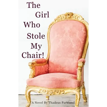 The Girl Who Stole My Chair