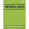 Army Medical Logistics (FM 4-02.1)