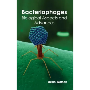 Bacteriophages: Biological Aspects and Advances