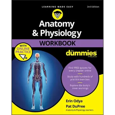 Anatomy & Physiology Workbook for Dummies with Online Practice
