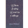 When Patty Went to College