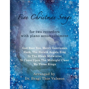 Five Christmas Songs - two Recorders with Piano accompaniment: duets for recorders