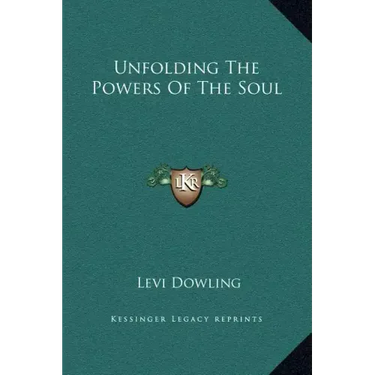 Unfolding the Powers of the Soul