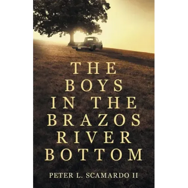 The Boys in the Brazos River Bottom