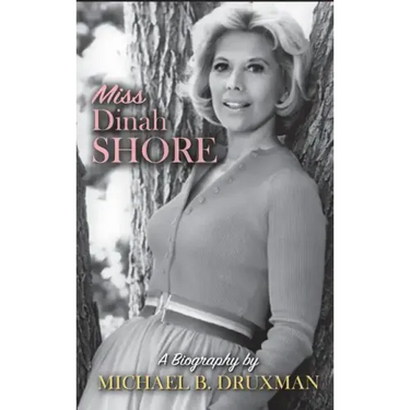 Miss Dinah Shore: A Biography (hardback)