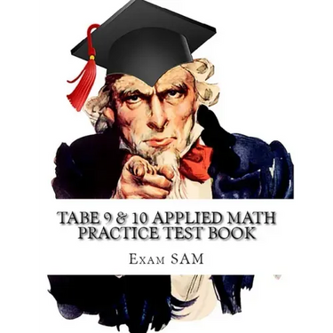 TABE 9 & 10 Applied Math Practice Test Book: Study Guide with 400 TABE Math Questions for Levels E, M, D, and A