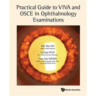 Practical Guide to Viva and OSCE in Ophthalmology Examinations