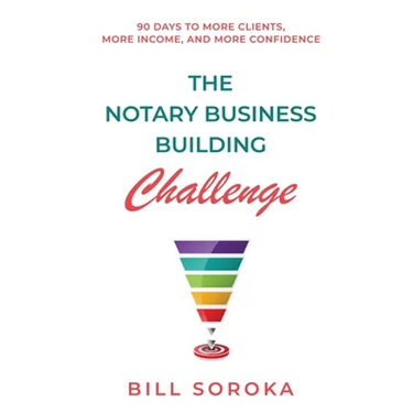 The Notary Business Building Challenge: 90 Days to More Clients, More Income, and More Confidence