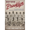 Before Brooklyn