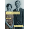My Word Is My Bond: A Memoir