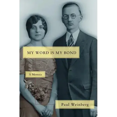 My Word Is My Bond: A Memoir