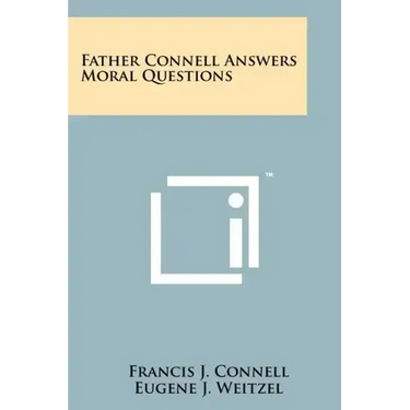 Father Connell Answers Moral Questions