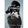 Tribute to My Mother