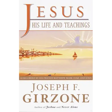 Jesus, His Life and Teachings