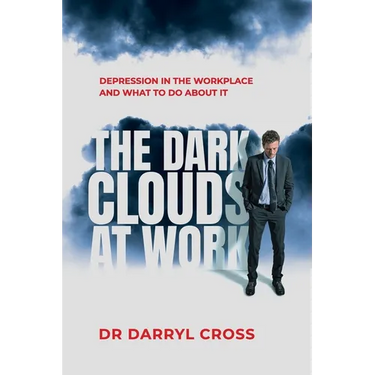 The Dark Clouds at Work: Depression in the workplace and what to do about it