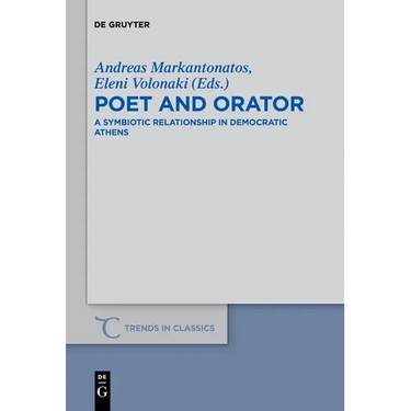 Poet and Orator: A Symbiotic Relationship in Democratic Athens