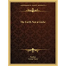The Earth Not a Globe