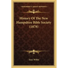 History Of The New Hampshire Bible Society (1878)