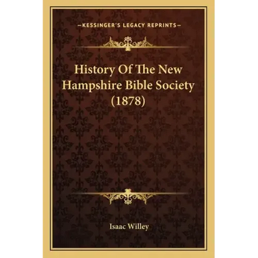 History Of The New Hampshire Bible Society (1878)