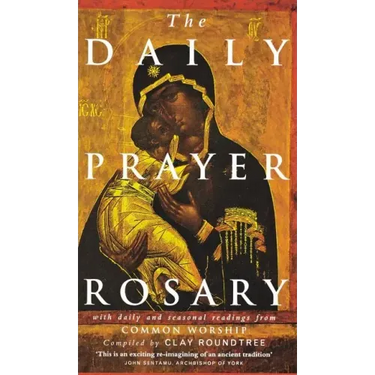 The Daily Prayer Rosary: With Daily and Seasonal Readings from Common Worship
