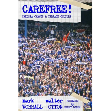 Carefree! Chelsea Chants and Terrace Culture