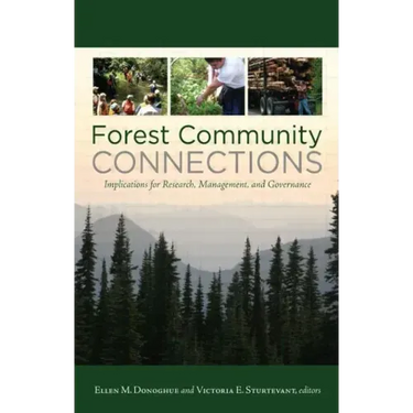 Forest Community Connections: Implications for Research, Management, and Governance