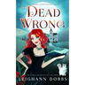 Dead Wrong