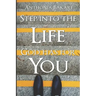Step Into the Life God Has for You