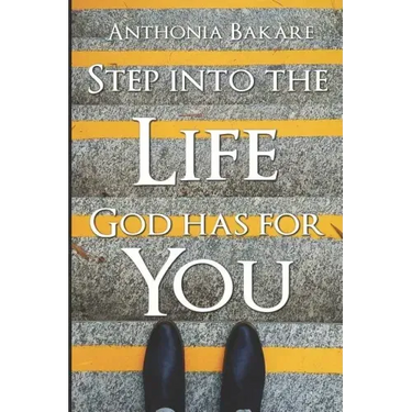Step Into the Life God Has for You