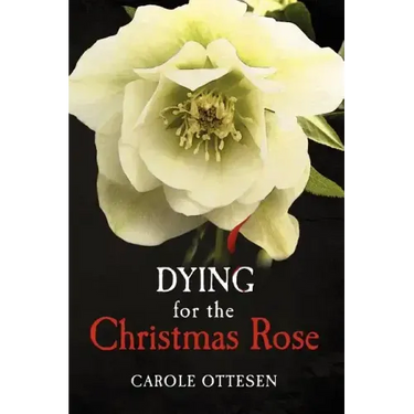 Dying for the Christmas Rose