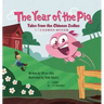 The Year of the Pig: Tales from the Chinese Zodiac